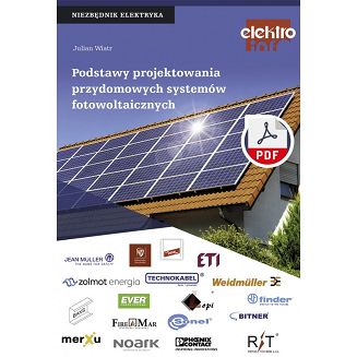 Podstawy projektowania przydomowych systemów PV - seria NIEZBĘDNIK ELEKTRYKA (PDF) - 2
